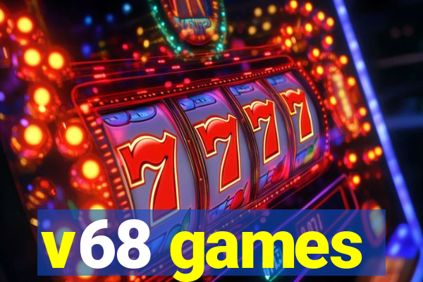 v68 games